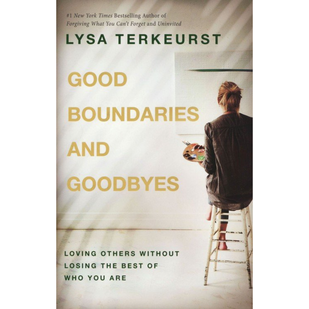 Good Boundaries And Goodbyes