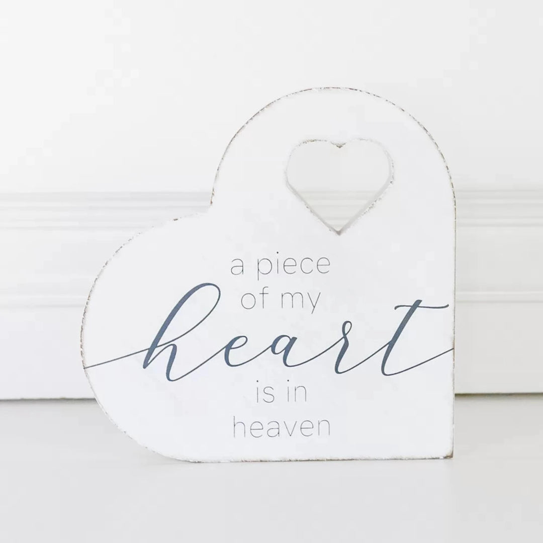A Piece Of My Heart Is In Heaven Sign