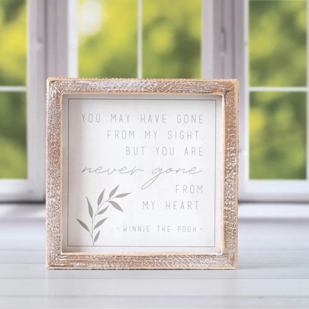 Never Gone Wooden Frame Sign