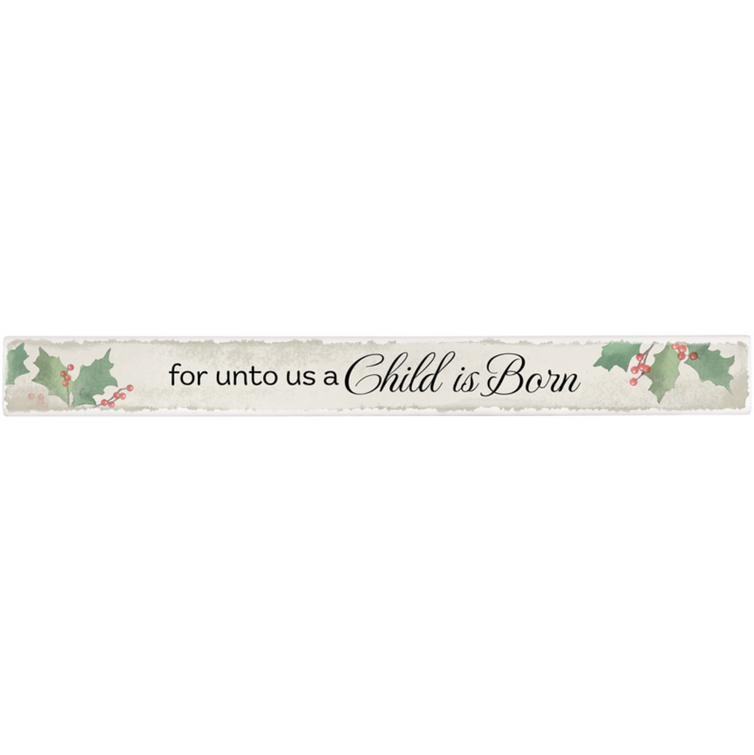 For Unto Us a Child Is Born Wooden Sign