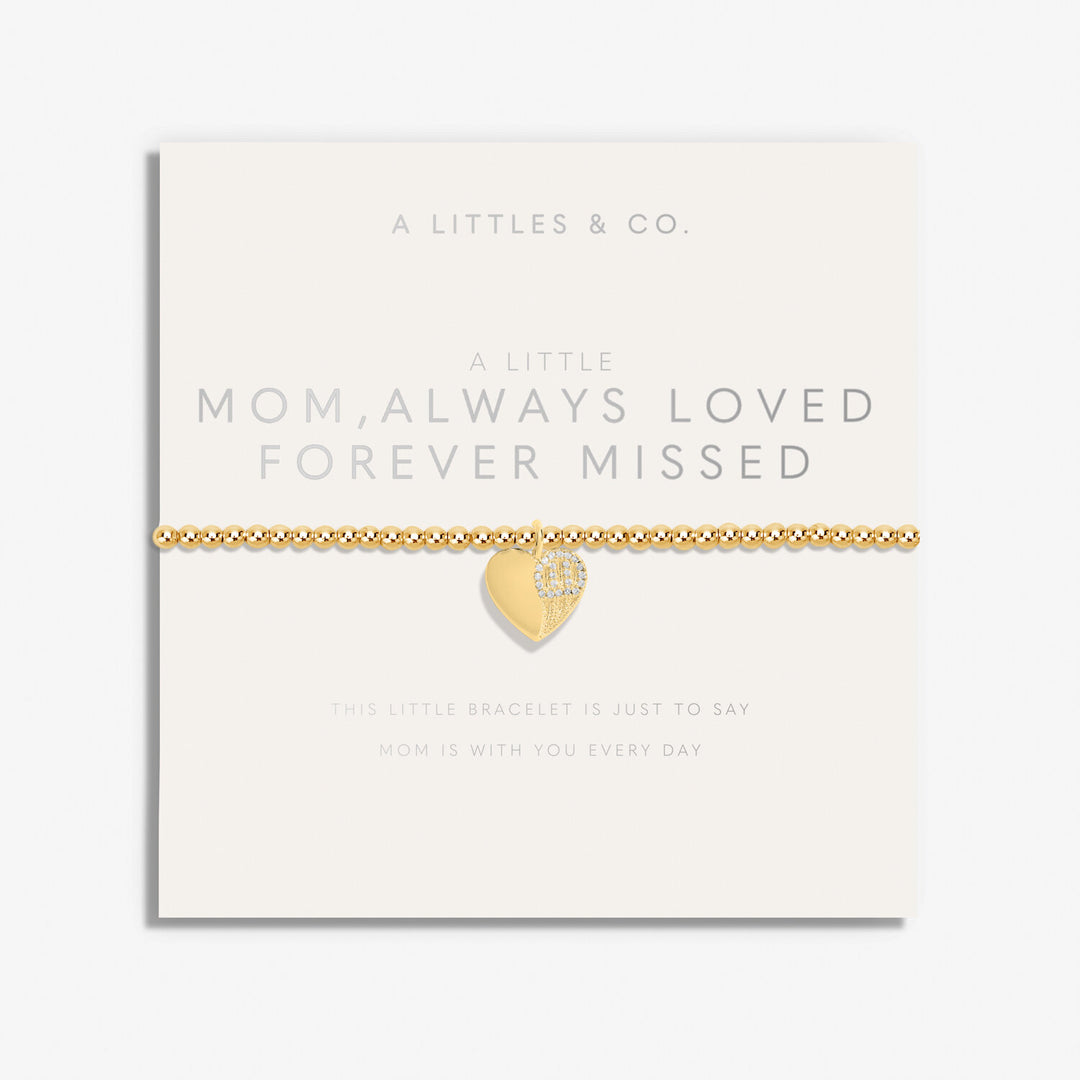 A Little Mom Always Loved Forever Missed Bracelet