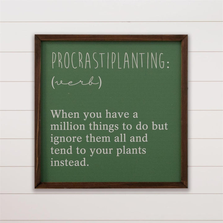 Procrastiplanting Verb Sign