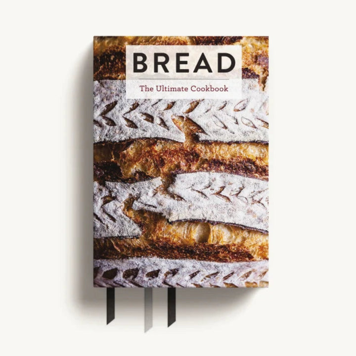 Bread: The Ultimate Cookbook