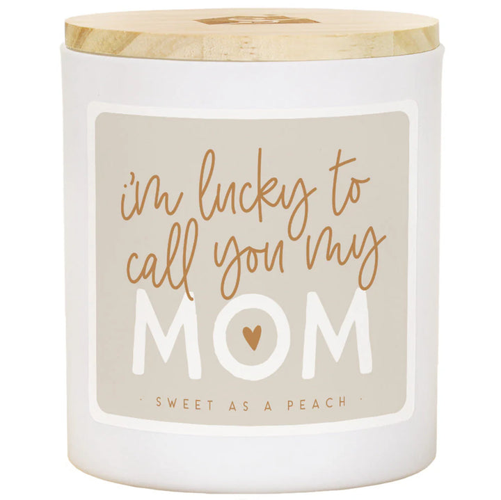 I'm Lucky to Call You My Mom Candle