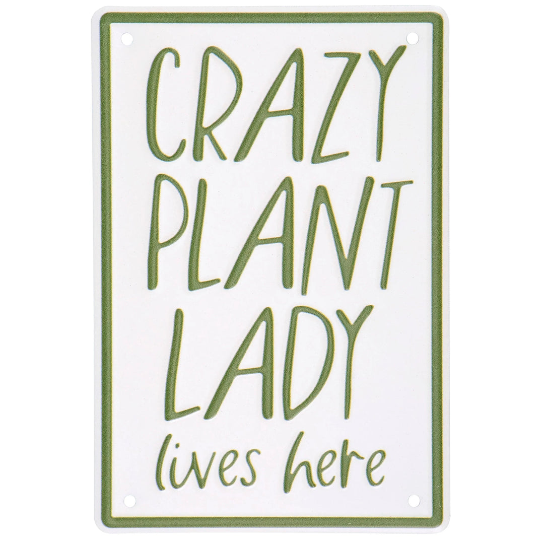 Crazy Plant Lady Lives Here Metal Sign