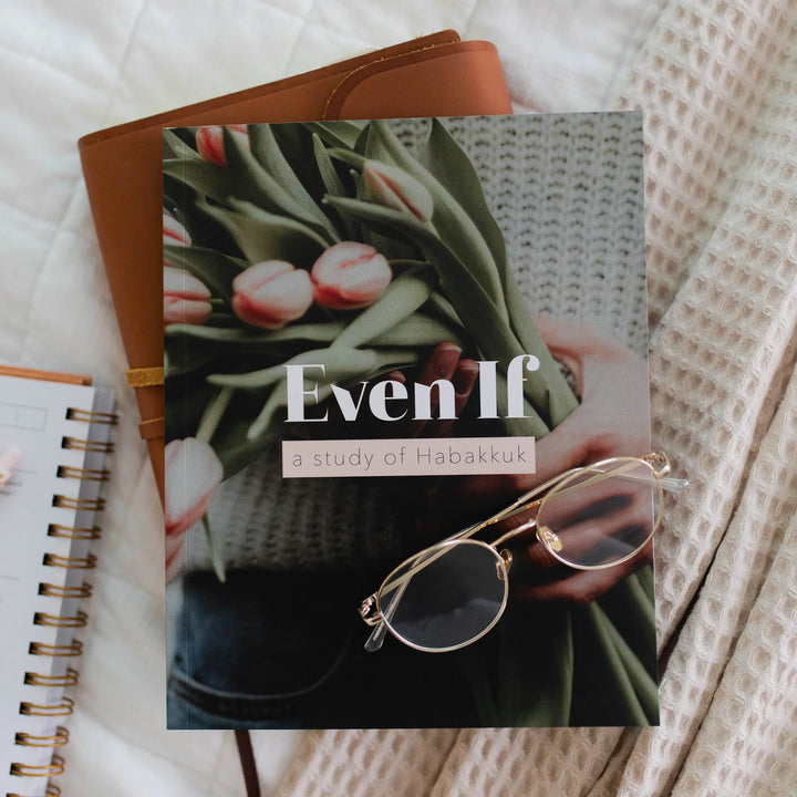 Even If: A Study Of Habakkuk