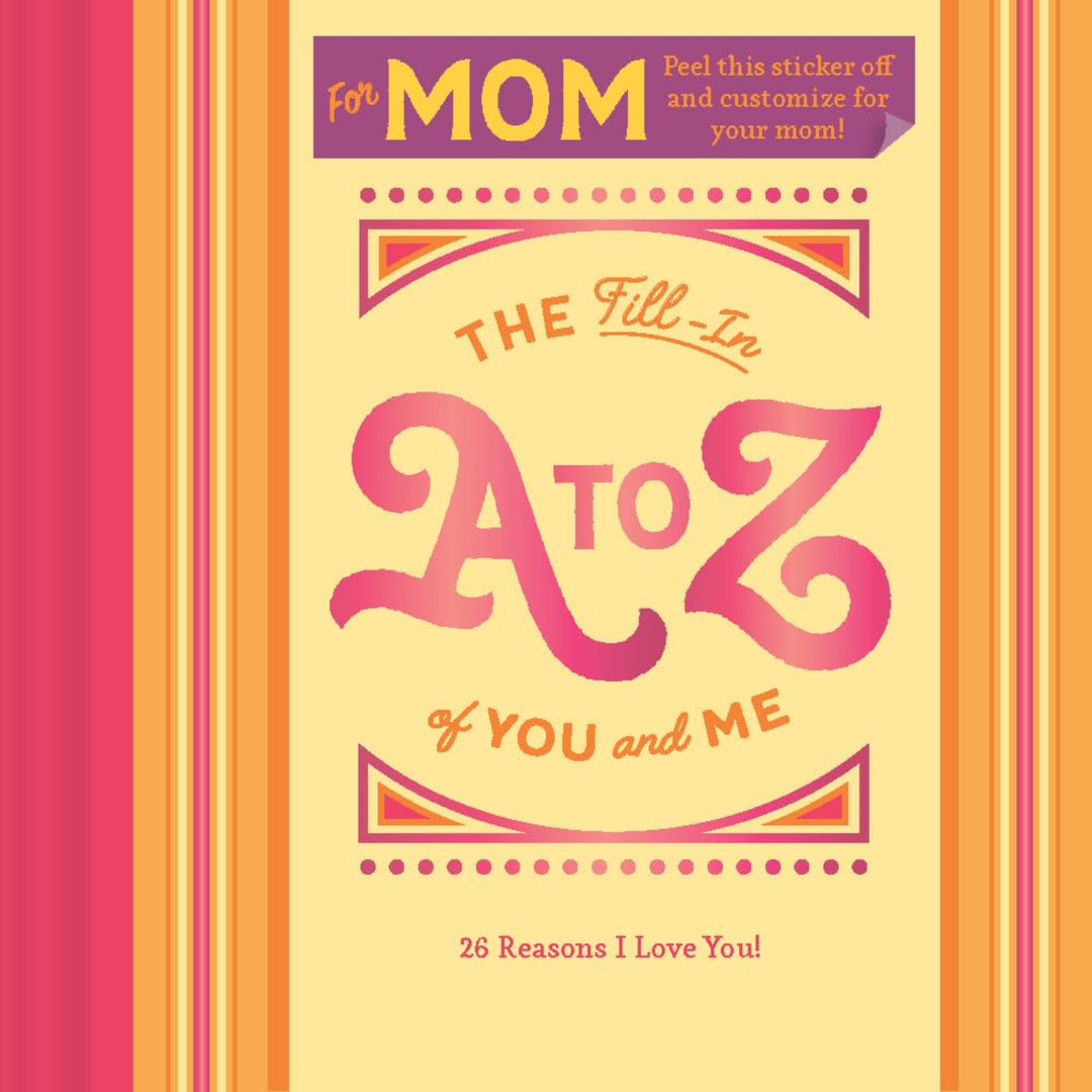 Book cover of 'The Fill-In A to Z of You and Me' for mom with colorful design and text.