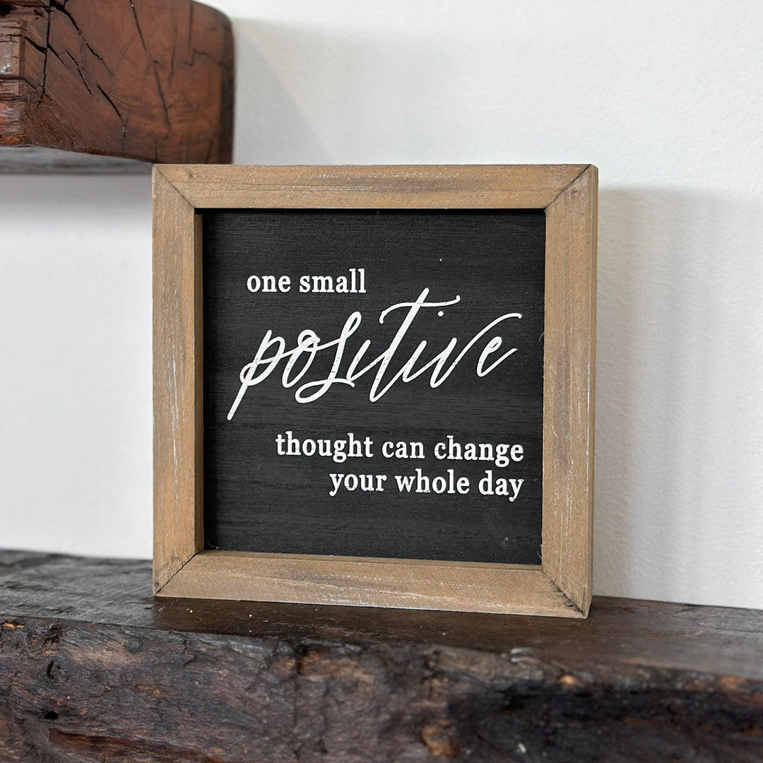 One Small Positive Thought Sign