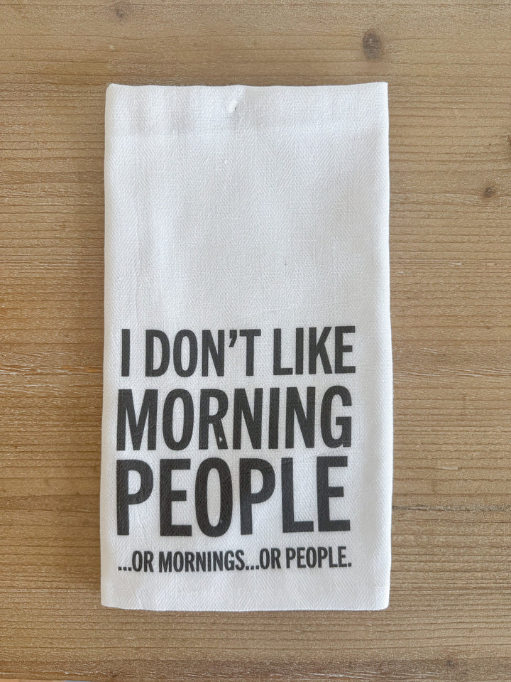 I Don't Like Morning People Towel