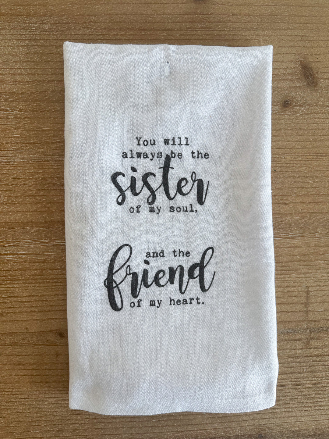 You Will Always Be Sister Towel