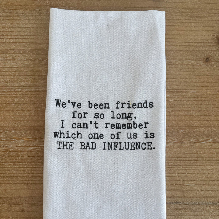 We've Been Friends Towel