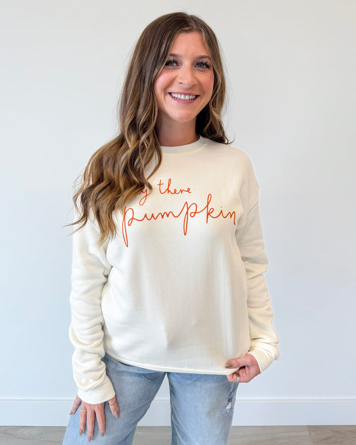 Hey There Pumpkin Sweatshirt