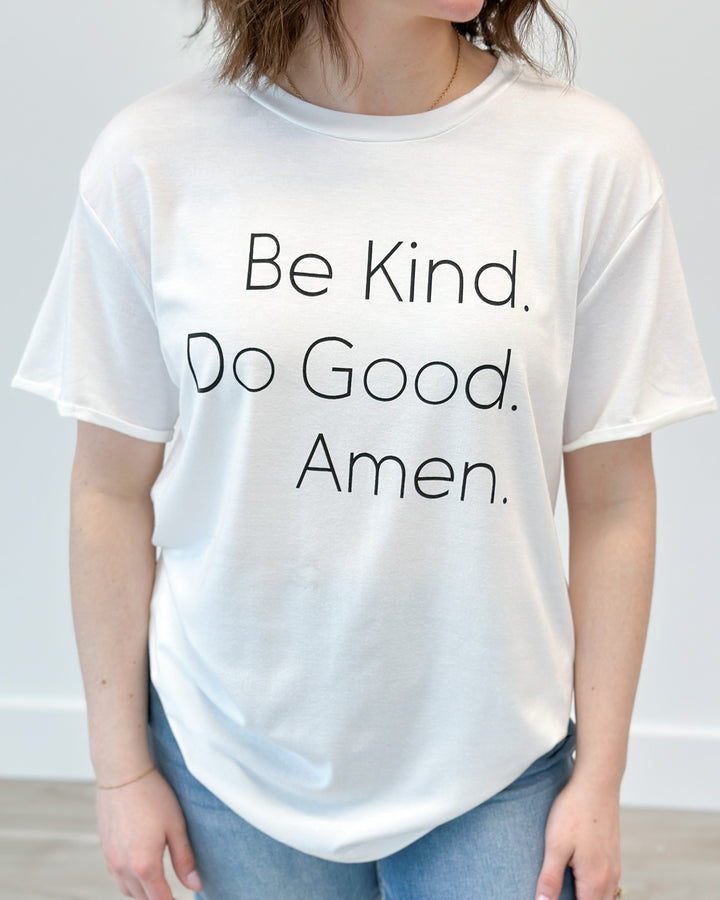 Be Kind. Do Good. Tee