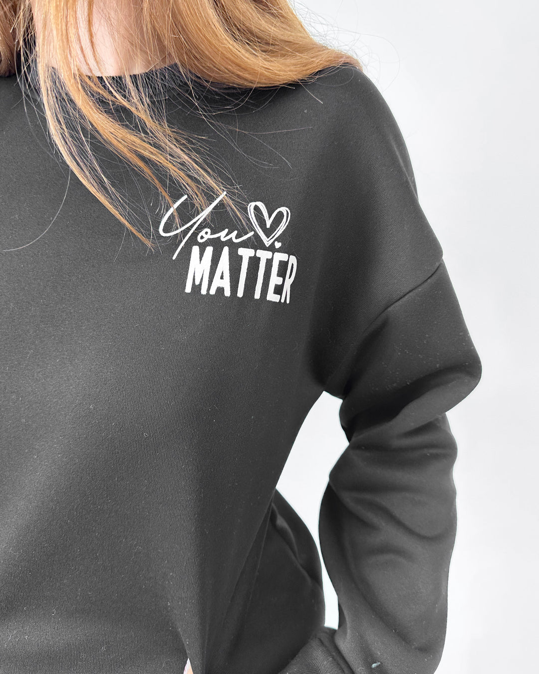 You Matter Sweatshirt