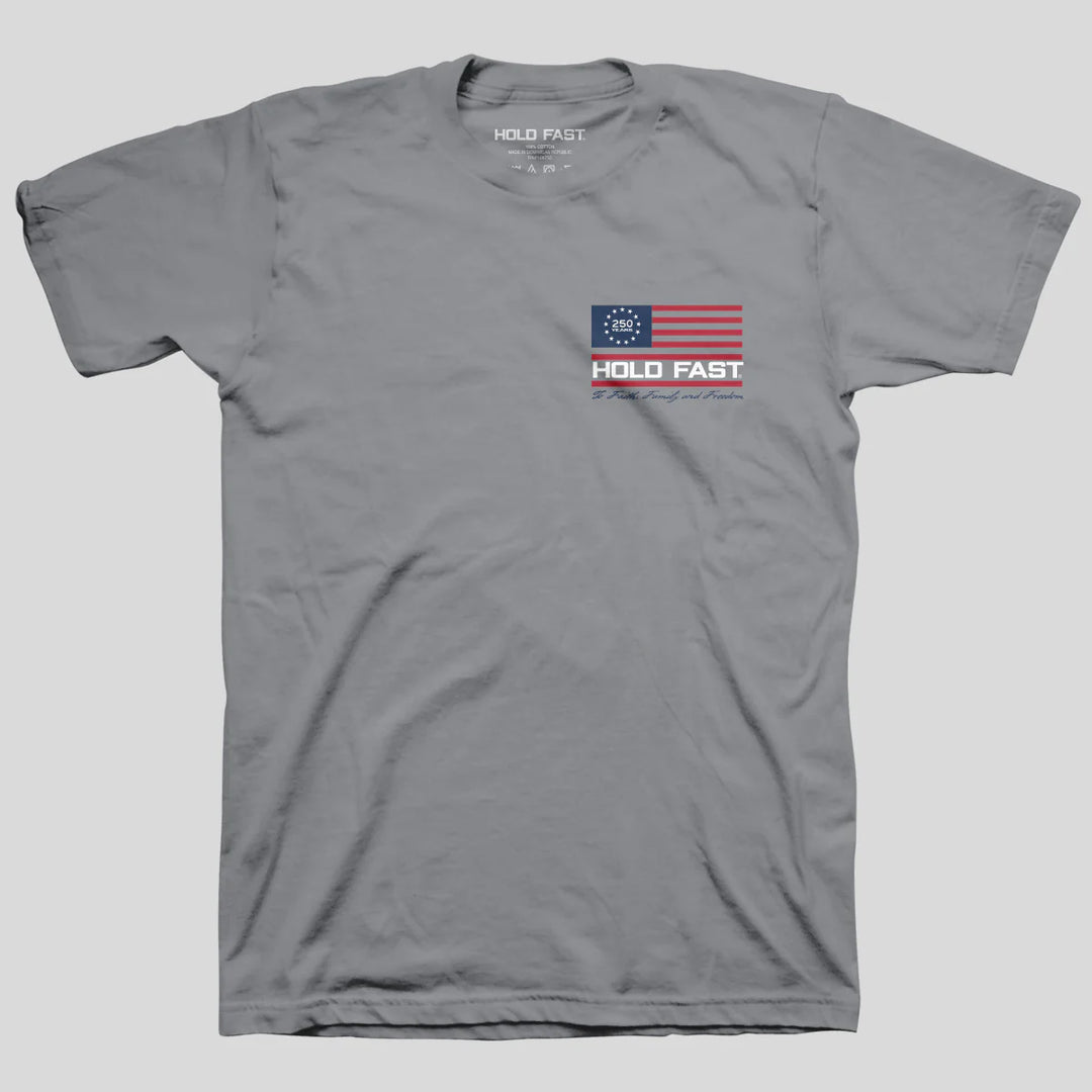 Hold Fast 250 Years Colonial Soldier Tee