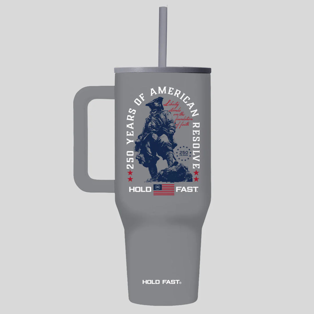 Hold Fast 250 Years Colonial Soldier Tumbler