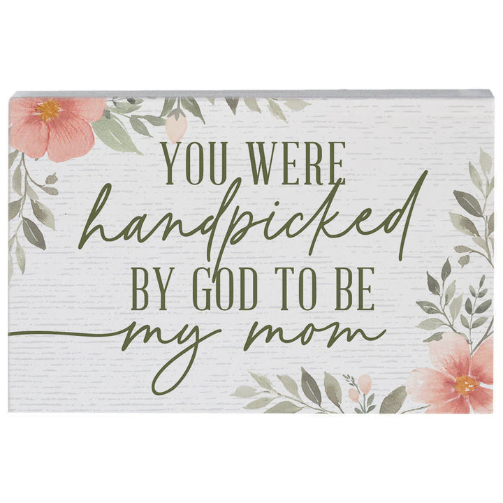 Handpicked By God To Be My Mom Sign