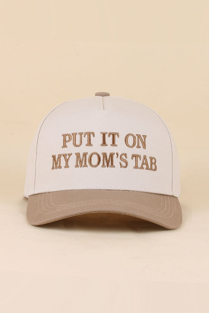 Put It On My Mom's Tab Hat
