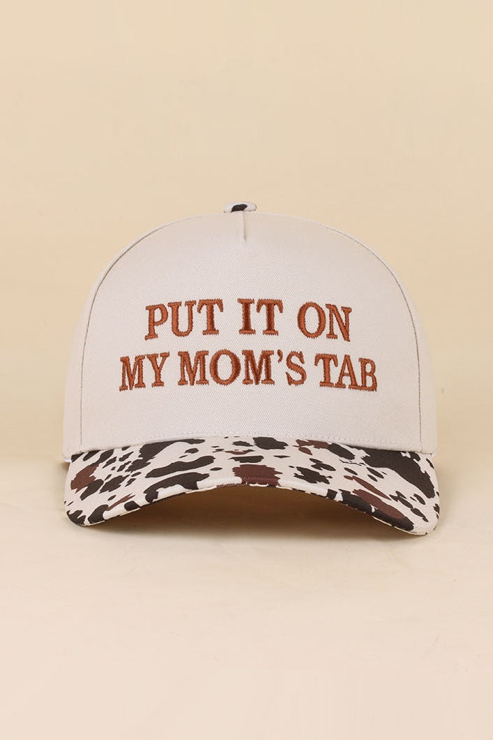 Put It On My Mom's Tab Hat