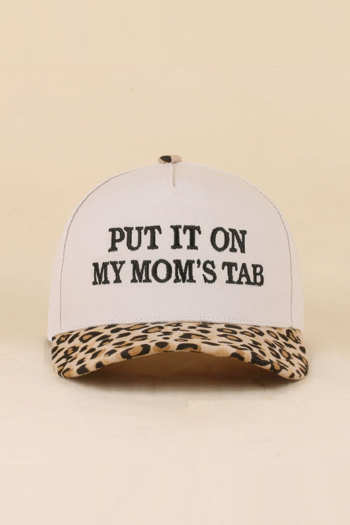 Put It On My Mom's Tab Hat