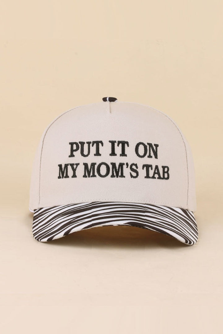Put It On My Mom's Tab Hat