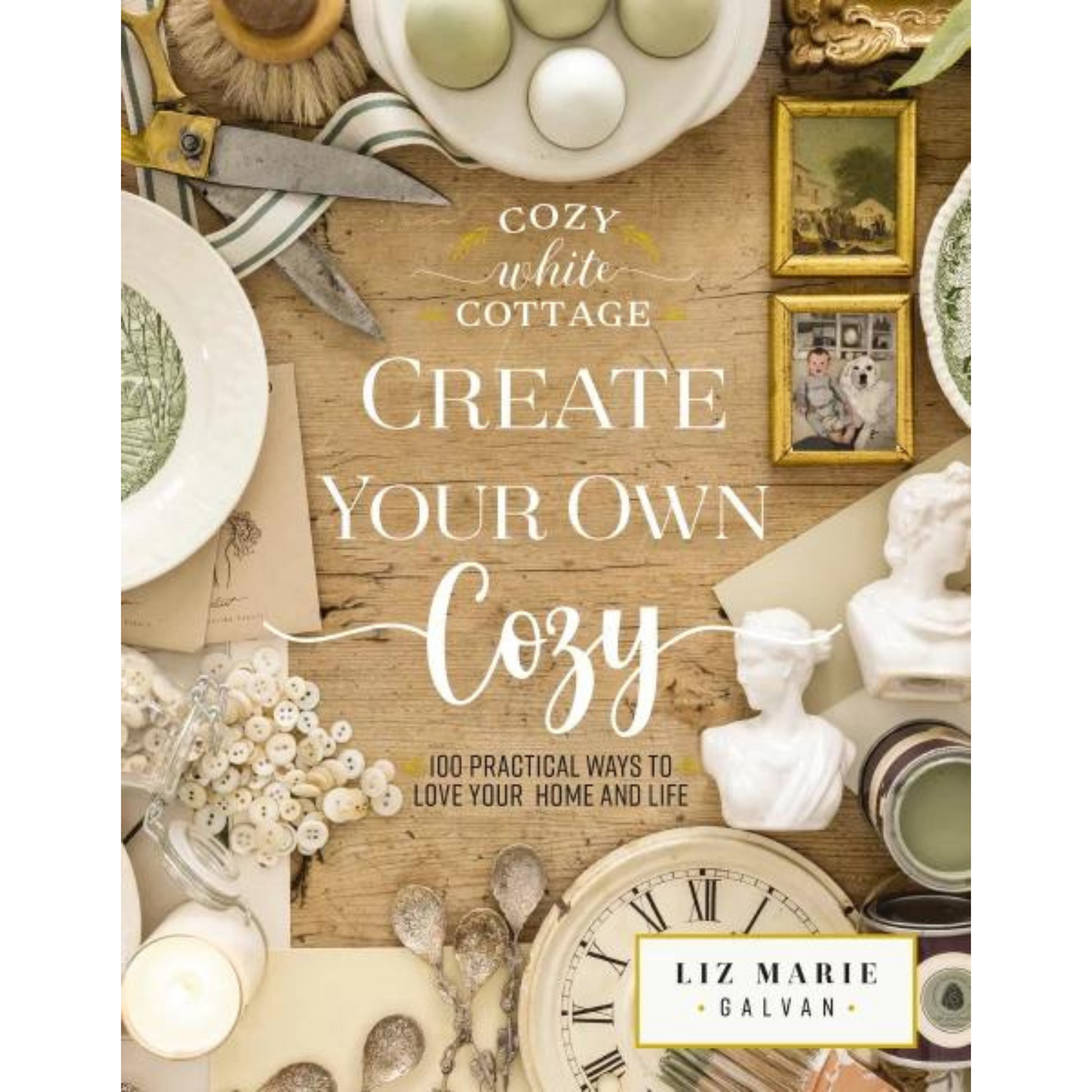 Create Your Own Cozy By Liz Marie Galvan