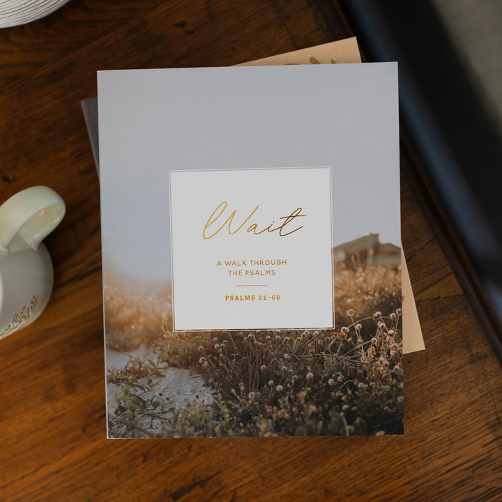 Wait: Psalms 31-60 Study