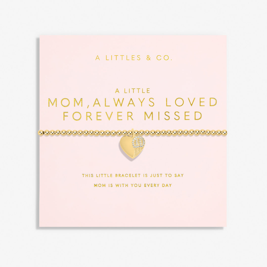 A Little "Mom, Always Loved Forever Missed" Bracelet