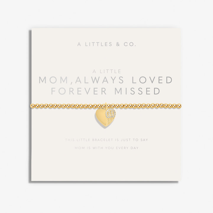 A Little Mom Always Loved Forever Missed Bracelet