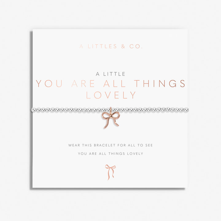 A Little You Are All Things Lovely Bracelet