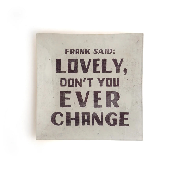 They Said Inspirational Quote Plate