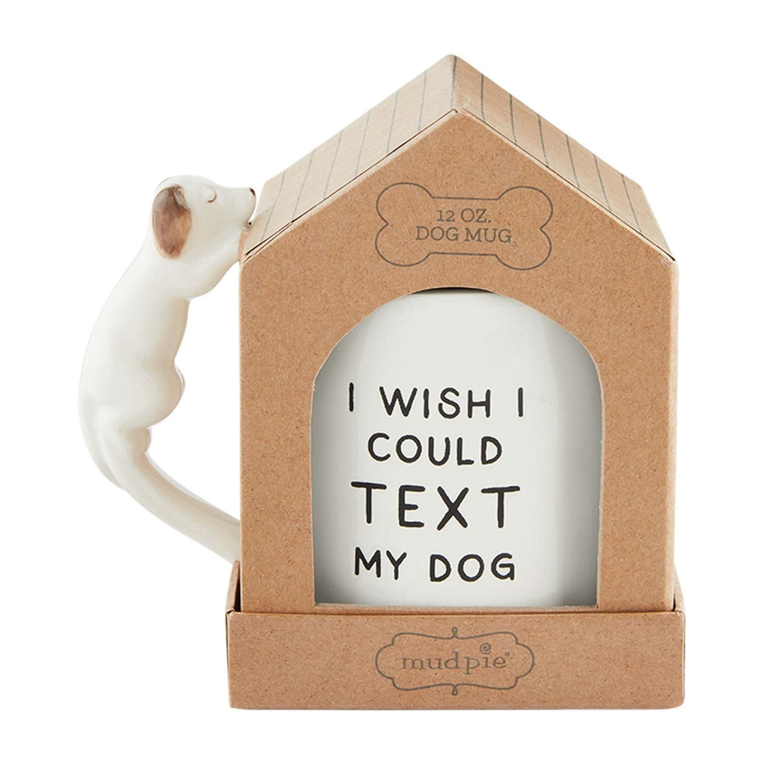 I Wish I Could Text My Dog Mug