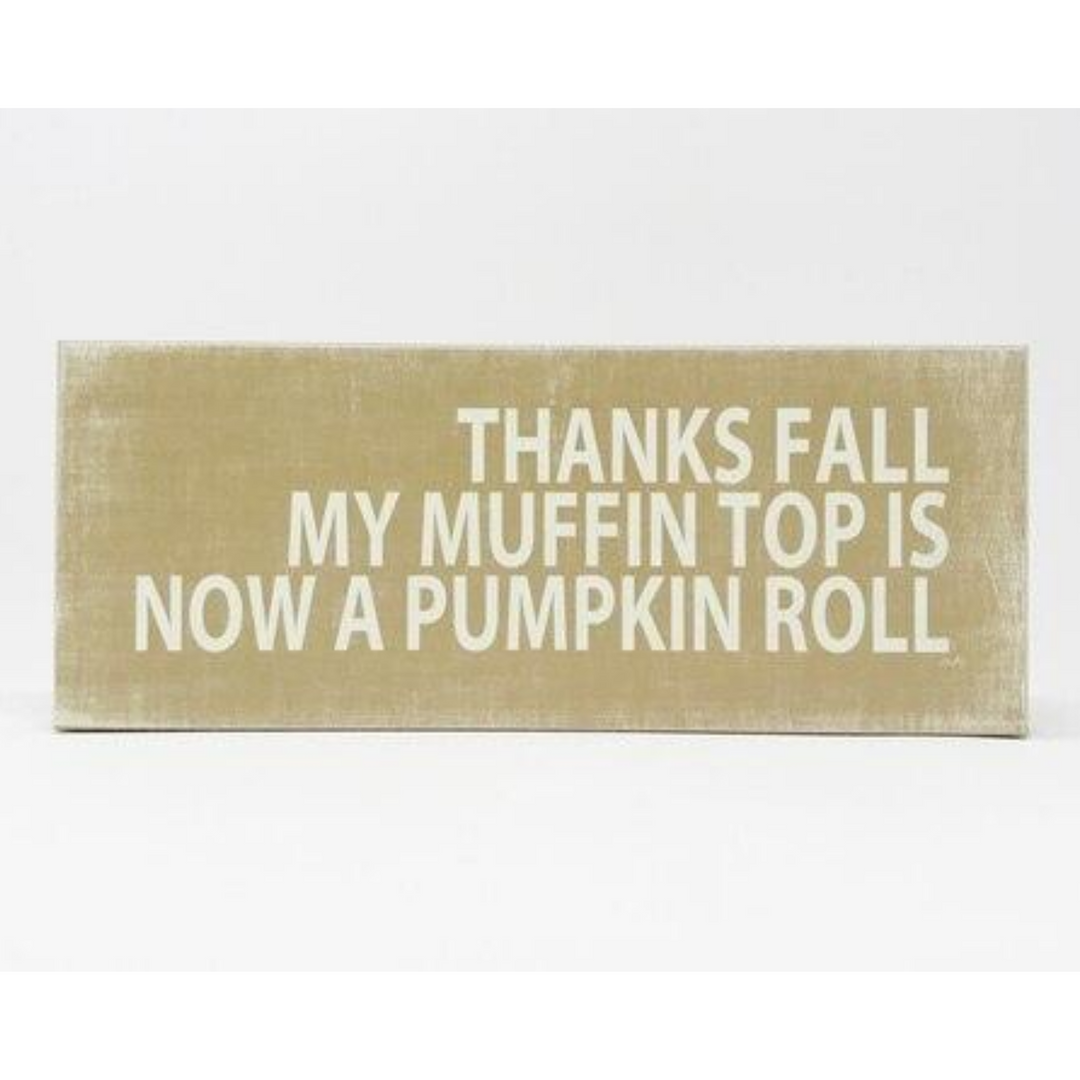 Muffin Top Block Sign