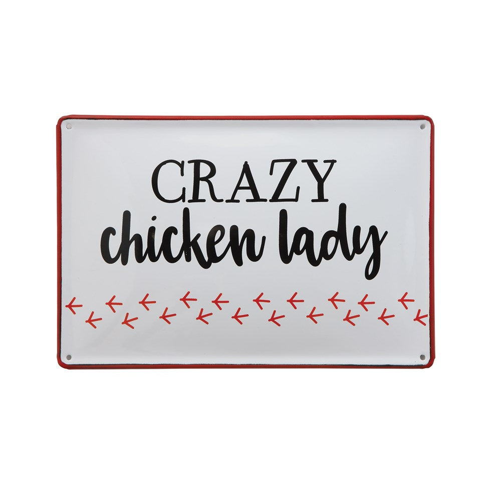Crazy Chicken Lady Metal Sign