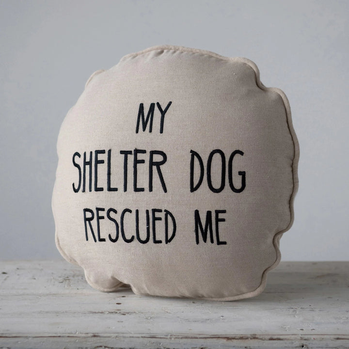 My Shelter Dog Rescued Me Pillow
